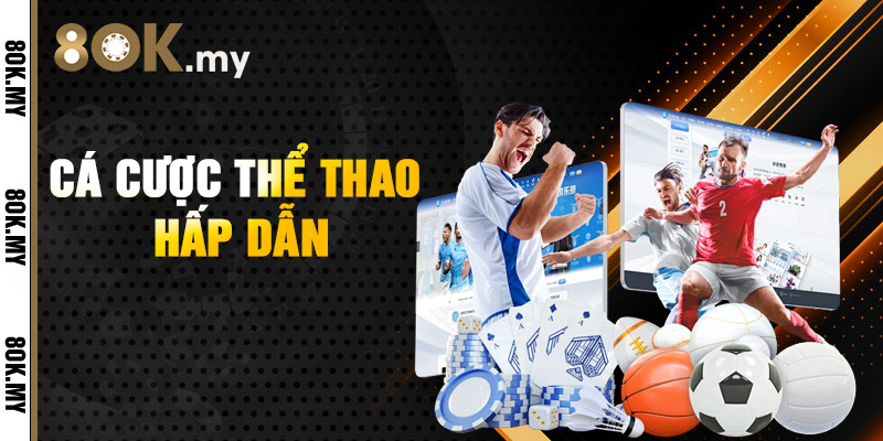 Thể Thao 8OK cuồng nhiệt