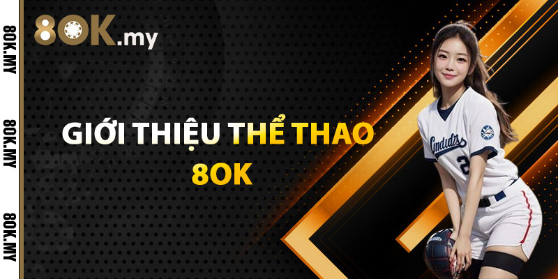 Giới Thiệu Thể Thao 8OK